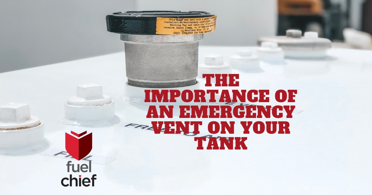 The Importance of an Emergency Vent on your Tank Fuel Storage Fuel