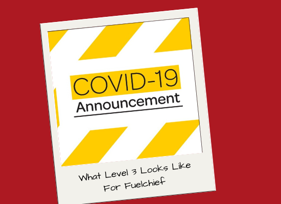 Level 3 COVID-19 announcement Fuelchief